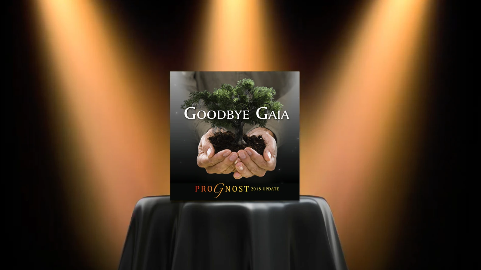 spotlight graphic: bar table with black cloth highlighted by three spotlights, with "goodbye gaia – prognost 2018 update" product cover presented on top of table